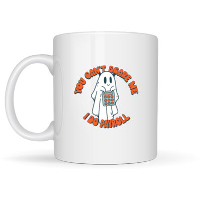 Can't Scare Me! - Mug Thumbnail